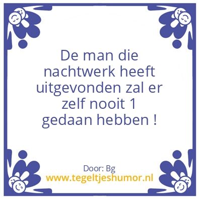 Tegeltje: Nachtwerk