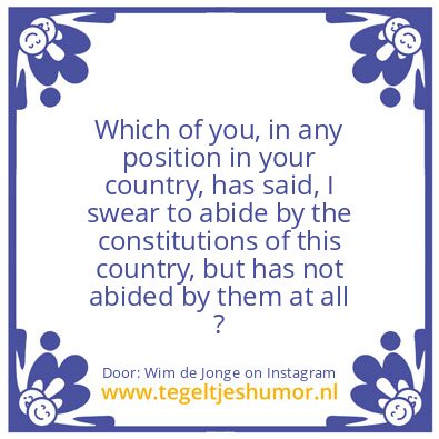 Tegeltje: abide by the constitutions ?