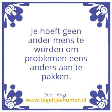Tegeltje: anders aanpakken