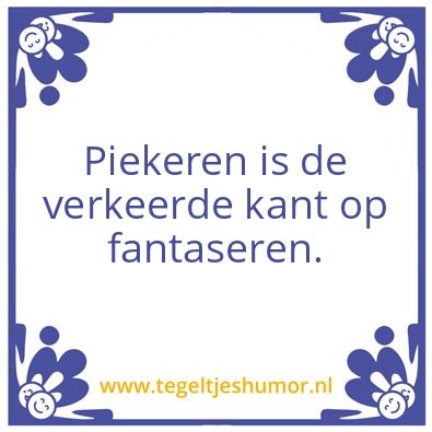 Tegeltje: Piekeren