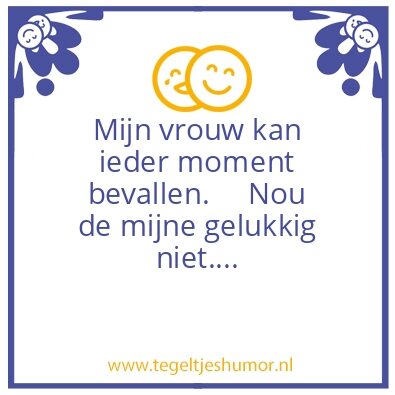 Tegeltje: Bevallen