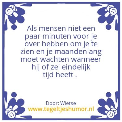 Tegeltje: Heb je 3 minuten voor mij?