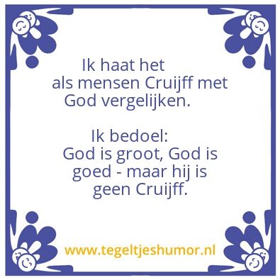 Tegeltje: Cruijff wint ook van God