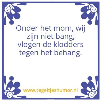 Tegeltje: bang