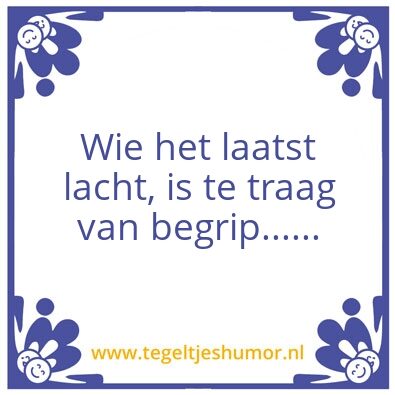 Tegeltje: Lach