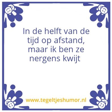 Tegeltje: Ik mis de helft van mij