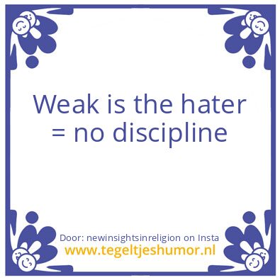 Tegeltje: Loser = No discipline