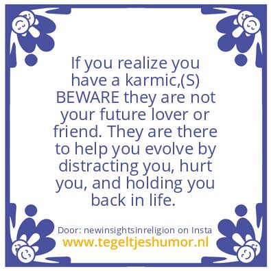 Tegeltje: karmic,(S) BEWARE