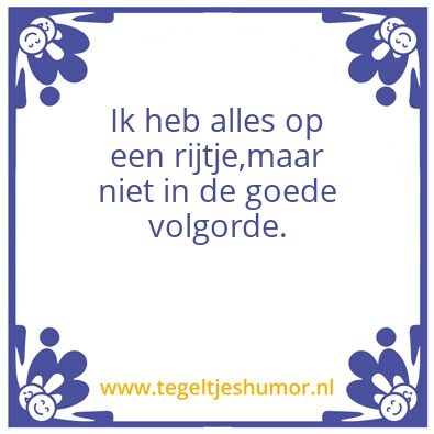 Tegeltje: Op een rijtje