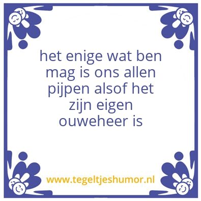 Tegeltje: Wijsheden van Maikel