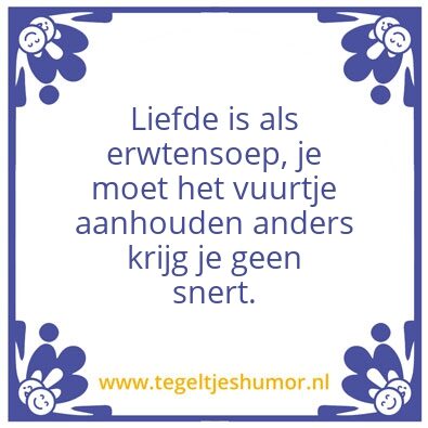 Tegeltje: Liefde is als snert