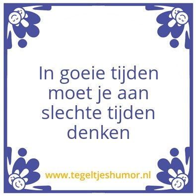 Tegeltje: goeie tijden