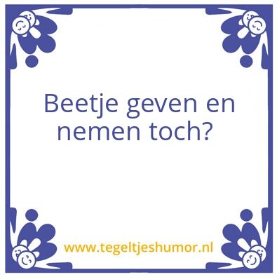 Tegeltje: Geven en nemen