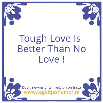 Tegeltje: “the secret of life”
