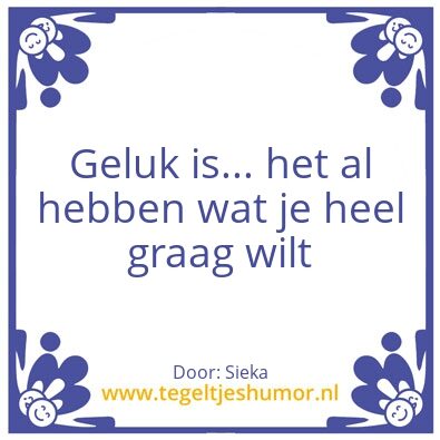 Tegeltje: Wat is geluk â¤