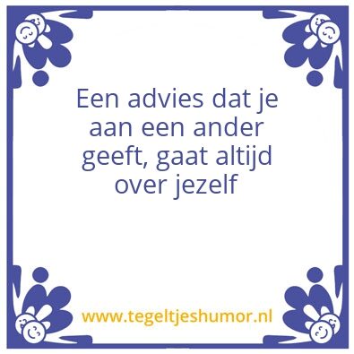 Tegeltje: Advies