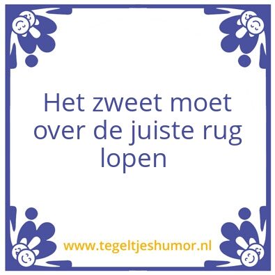 Tegeltje: Zweet