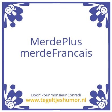 Tegeltje: Monsieur conradi